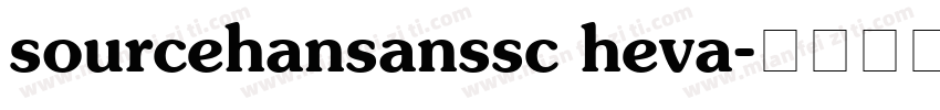 sourcehansanssc heva字体转换